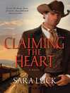 Claiming the Heart by Sara Luck eBook